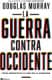 La guerra contra Occidente