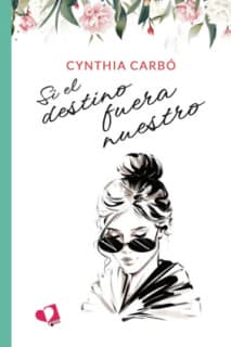 Si el destino fuera nuestro