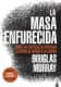 La masa enfurecida