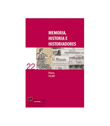 Memoria, historia e historiadores