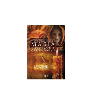 Libro completo de magia, hechizos y ceremonias