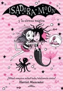 Grandes historias de Isadora Moon 5 - Isadora Moon y la sirena mágica