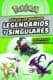 Guía de los Pokémon legendarios y singulares (edición oficial súper deluxe) (Guía Pokémon)