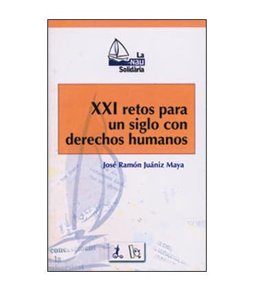 XXI retos para un siglo con derechos humanos