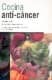 COCINA ANTI-CANCER