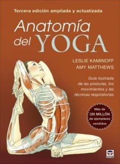 ANATOMIA DEL YOGA TERCERA EDICION AMPLIA