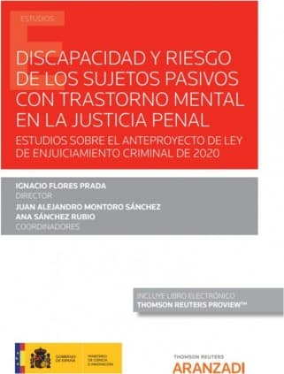 Discapacidad y riesgo de los sujetos pasivos con trastorno mental en la justicia penal (Papel + e-book)