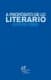 A PROPÓSITO DE LO LITERARIO