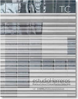 estudio Herreros. Práctica Crítica 2009-2019