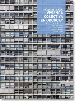 Vivienda Colectiva en Uruguay. 1933- 2020