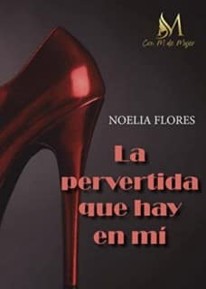 La pervertida que hay en mi