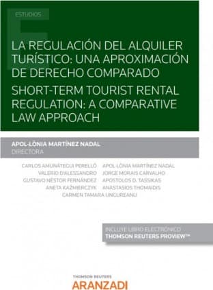 La regulación del alquiler turístico: una aproximación de Derecho comparado. Short-Term tourist rental regulation: a comparative