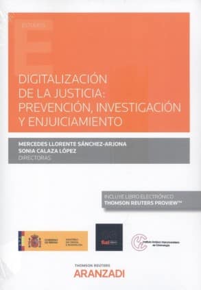 Digitalización de la Justicia: prevención, investigación y enjuiciamiento (Papel + e-book)