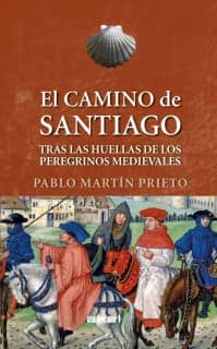 EL CAMINO DE SANTIAGO TRAS HUELLAS PEREG