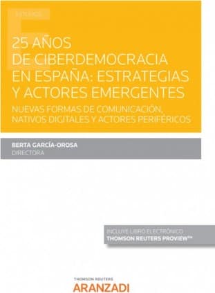 25 años de ciberdemocracia en España: Estrategias y actores emergentes  (Papel + e-book)