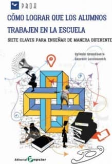 Cómo lograr que los alumnos trabajen en la escuela