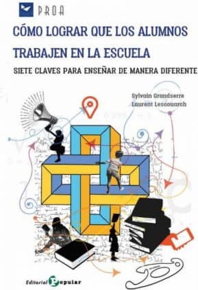 Cómo lograr que los alumnos trabajen en la escuela