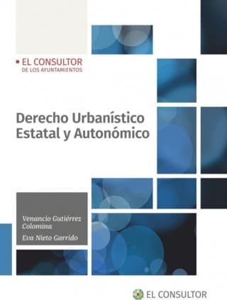 Derecho Urbanístico Estatal y Autonómico