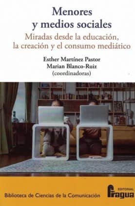 Menores y medios sociales: miradas desde la educación, la creación y el consumo mediático.
