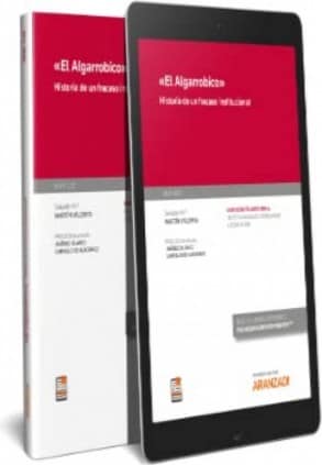 El Algarrobico, historia de un fracaso institucional (Papel + e-book)