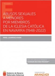 Abusos sexuales a menores por miembros de la Iglesia Católica en Navarra (1948-2022)  (Papel + e-book)