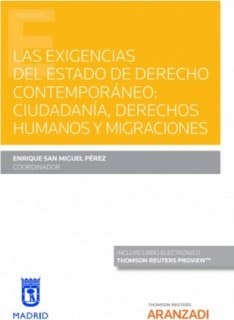 Las exigencias del Estado de Derecho contemporáneo: Ciudadanía, Derechos Humanos y Migraciones (Papel + e-book)