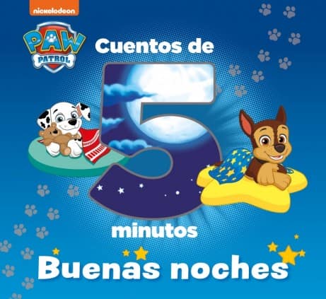 Paw Patrol | Patrulla Canina. Recopilatorio de cuentos - Cuentos de 5 minutos. Buenas noches