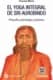 El yoga integral de Sri Aurobindo