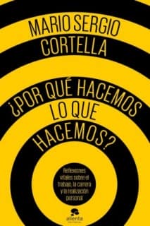 ¿Por qué hacemos lo que hacemos?