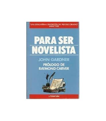 PARA SER NOVELISTA