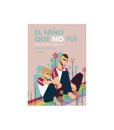 EL NIÑO QUE NO FUI