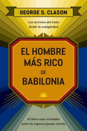 EL HOMBRE MAS RICO DE BABILONIA