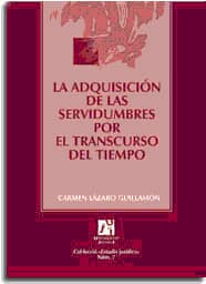 La adquisición de las servidumbres por el transcurso del tiempo