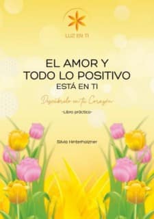 El amor y todo lo positivo está en ti