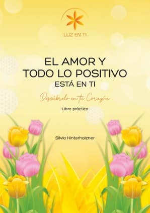 El amor y todo lo positivo está en ti