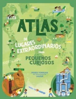 Atlas de lugares extraordinarios para descubrir el mundo