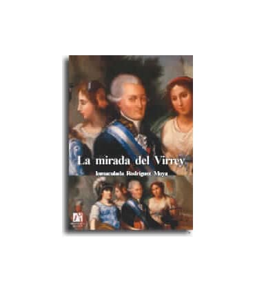 La mirada del Virrey
