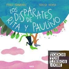 LOS DISPARATES DE RITA Y PAULINO