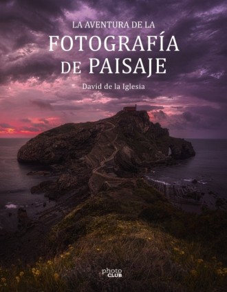 LA AVENTURA DE LA FOTOGRAFIA DE PAISAJE