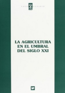 La agricultura en el umbral del siglo XXI