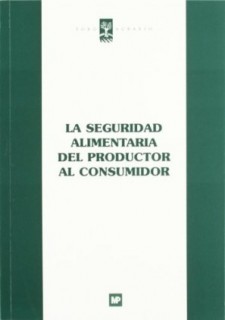 La seguridad alimentaria del productor al consumidor