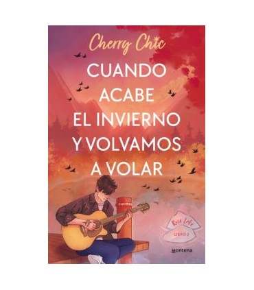 Cuando acabe el invierno y volvamos a volar (Rose Lake 2)