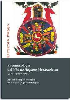 Pneumatologia del Missale Hispano-Mozarabicum 'De Tempore'