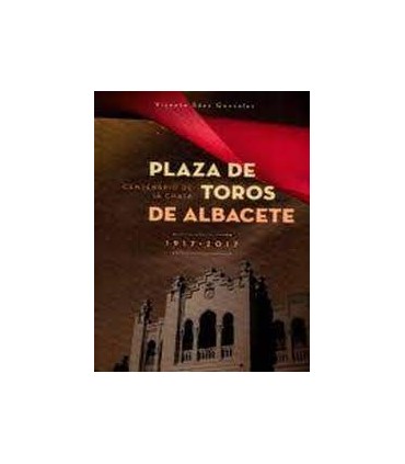 PLAZA DE TOROS DE ALBACETE 1917-2017