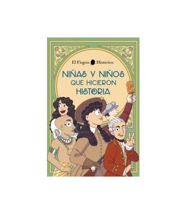 NIÑAS Y NIÑOS QUE HICIERON HISTORIA