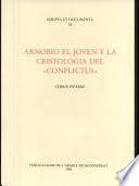 Arnobio el Joven y la cristología del «Conflictus»