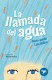 La llamada del agua