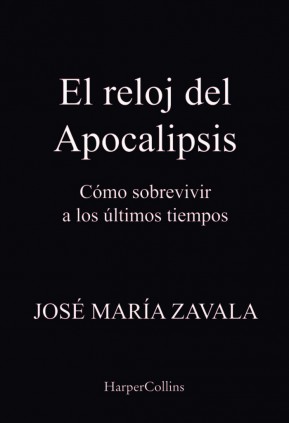 EL RELOJ DEL APOCALIPSIS COMO SOBREVIVIR
