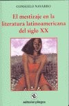 El mestizaje en la literatura latinoamericana del Siglo XX