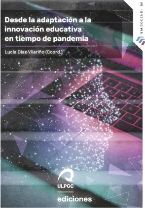 Desde la adaptación a la innovación educativa en tiempo de pandemia